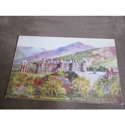 1930s Postcard - Palace of Holyroodhouse, Edinburgh -Artist / A64