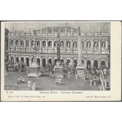 Colonne Onorarie, Basilica Giulia, Roma, c.1905 - Marcelliani Cartolina