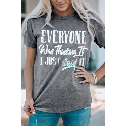 Gray EVERYONE Was Thinking It Graphic Tee