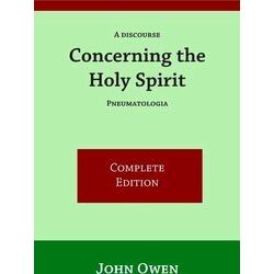 A Discourse Concerning the Holy Spirit