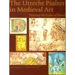 The Utrecht Psalter In Medieval Art