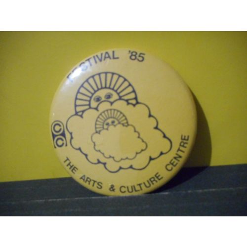 The Arts & Culture Center Festival 1985,Newfoundland Canada Pinback