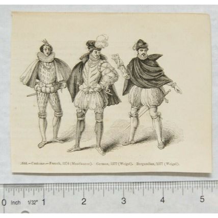 1860s engraving - costume French 1574, German 1577 & Burgundian 1577