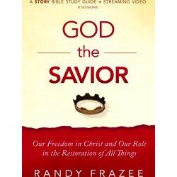 The Story Bible Study Series God The Savior Bible Study Guide Plus Streaming Vid