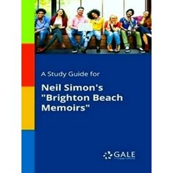 A Study Guide For Neil Simon's Brighton Beach Memoirs