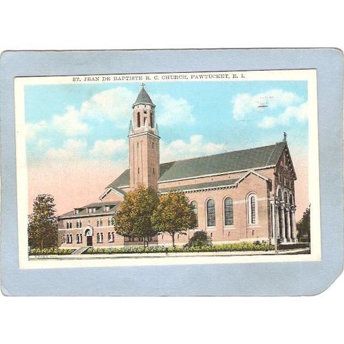 Rhode Island Pawtucket Postcard St Jean De Baptiste R C Church~1111
