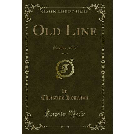 Old Line, Vol. 8: October, 1937 (Classic Reprint)
