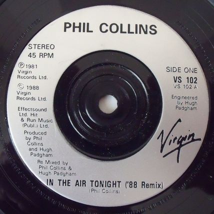 Phil Collins - In The Air Tonight - 88 Remix - 7" Vinyl - Graded Excellent