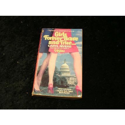 Girls Forever Brave and True by Caryl Rivers