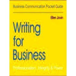 Writing For Business Professionalism, Integrity Power Business Communication Poc