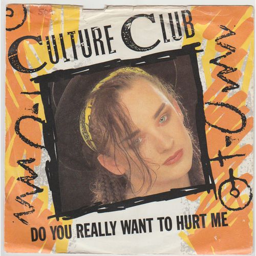 Do You Really Want to Hurt Me 1982 Culture Club on Virgin label