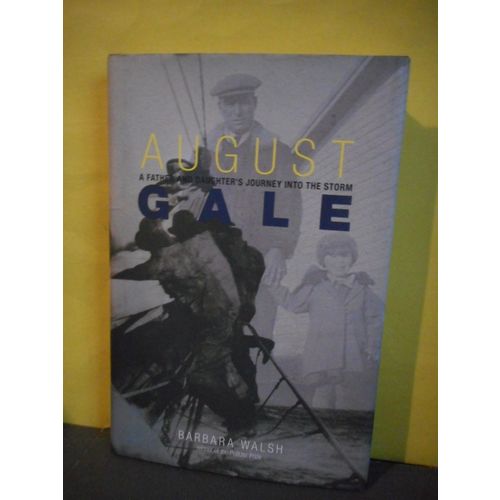 August Gale:A Father and Daughter's Journey Into The Storm