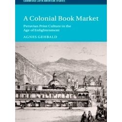 Cambridge Latin American Studiesseries Number 129-A Colonial Book Market