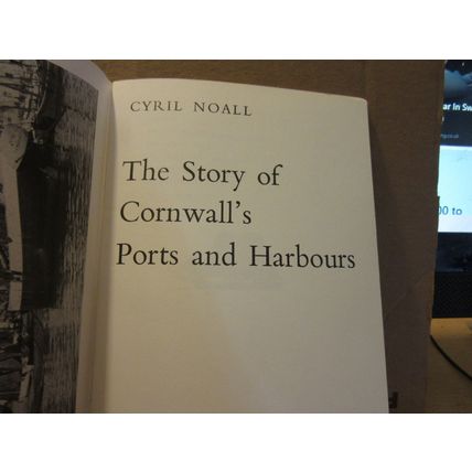 THE STORY OF CORNWALL'S PORTS and HARBOURS by Cyril Noall 1970 48 page p/b. vgc