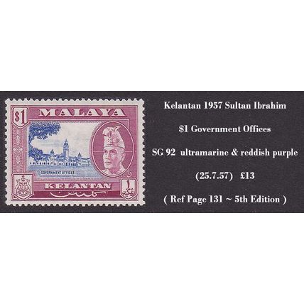 Malaya KELANTAN 1957 Sultan Ibrahim $1 Government Offices SG92 - VFMNH