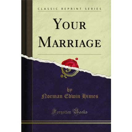 Your Marriage (Classic Reprint)