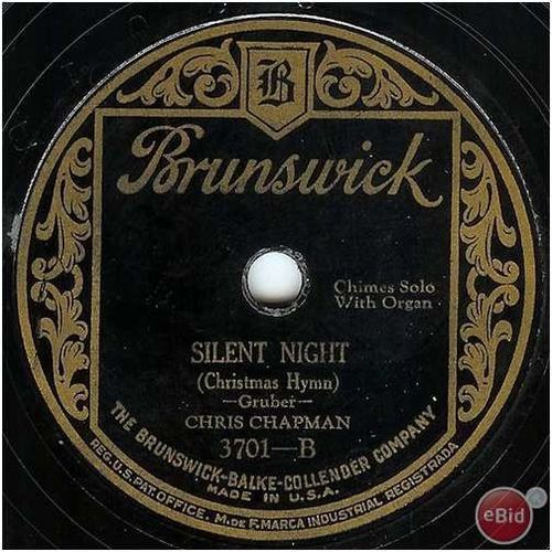 Brunswick 78 #3701 - "Silent Night" - Chris Chapman - "Adeste Fideles"