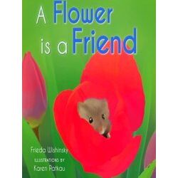 A Flower Is A Friend