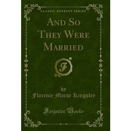 And So They Were Married (Classic Reprint)