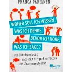 Woher Soll Ich Wissen, Was Ich Denke, Bevor Ich Hore, Was Ich Sage