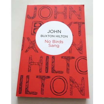 JOHN BUXTON HILTON PAPERBACK - NO BIRDS SANG - A SIMON KENWORTHY MYSTERY