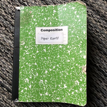 Original Writings By Piper Korff COMPOSITION NOTEBOOK School Work 2013