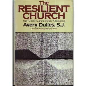 The RESILIENT CHURCH : Necessity & Limits of Adaptation :: FREE Shipping