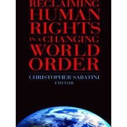 Insights: Critical Thinking On International Affairs Reclaiming Human Rights In