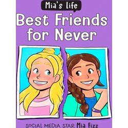 Mia's Life 2 Mia's Life: Best Friends For Never