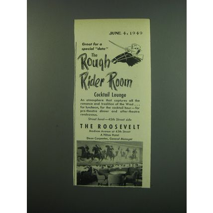 1949 Hotel Roosevelt Ad - Great for a special date the Rough Rider Room