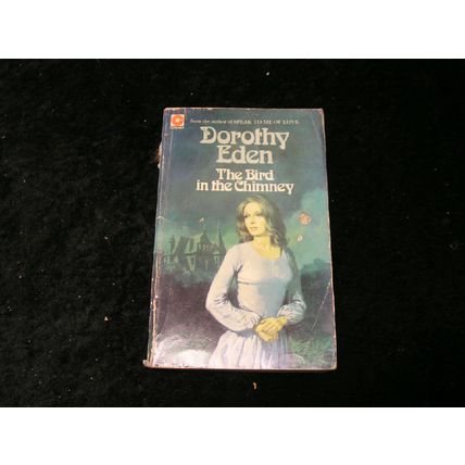 The Bird in the Chimney by Dorothy Eden