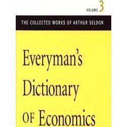 Everyman's Dictionary Of Economics