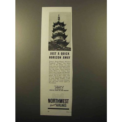 1962 Northwest Airlines Ad - A Quick Horizon Away