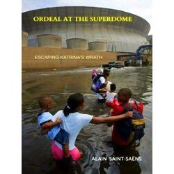 Ordeal At The Superdome