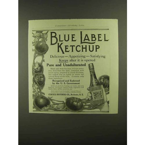 1909 Blue Label Ketchup Ad - Delicious Appetizing