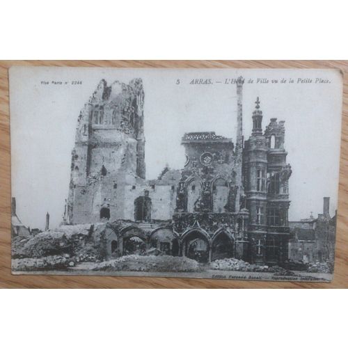 Postcard: WWI, France, Arras, L' Hote de Ville vu de la Petite Place: c1914-18