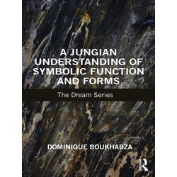A Jungian Understanding Of Symbolic Function And Forms