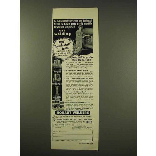 1949 Hobart Arc Welder Ad - Be Independent!