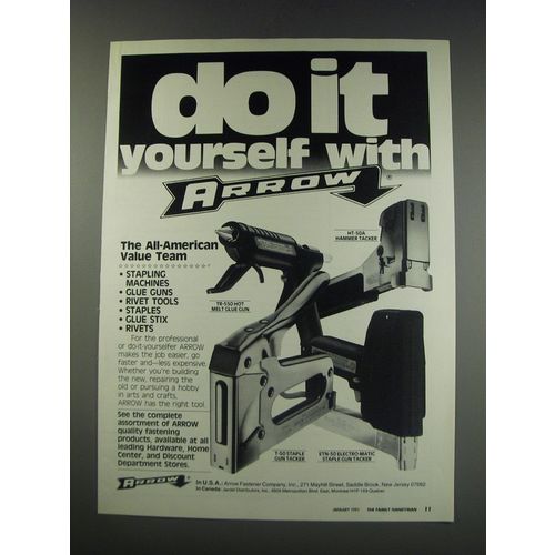 1991 Arrow Ad - HT-50A Hammer Tacker, TR-550 Hot Melt Glue Gun, T-50 Staple Gun