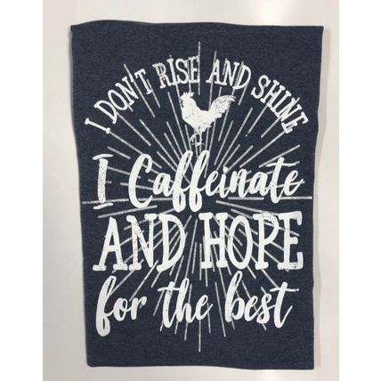 I Don't Rise And Shine T-Shirt
