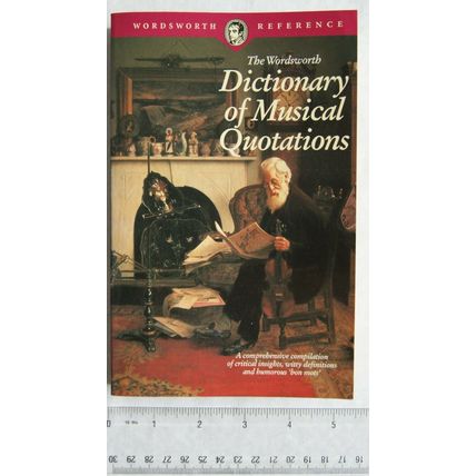 1994 The Wordsworth Dictionary of Musical Quotations by Derek Watson
