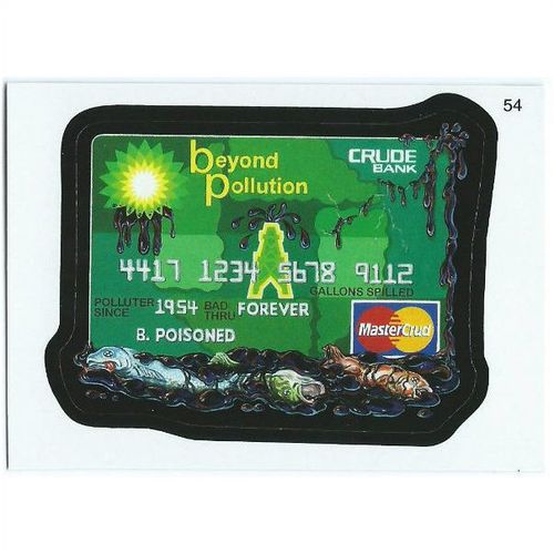 2010 Wacky Packages ANS 7 - #54 - Beyond Pollution MasterCrud