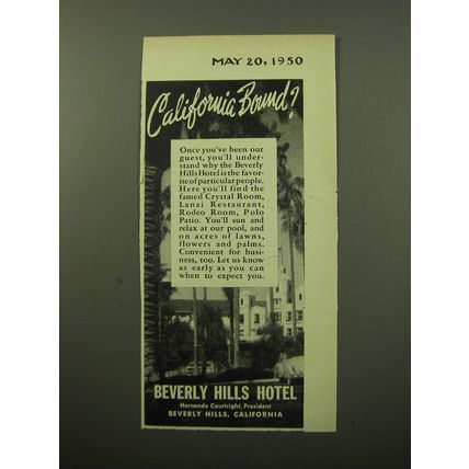 1950 Beverly Hills Hotel Ad - California Bound?