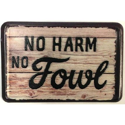 No Harm No Fowl Metal Fridge Magnet