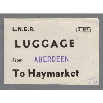 LONDON & NORTH EASTERN RAILWAY LUGGAGE LABEL - HAYMARKET from ABERDEEN