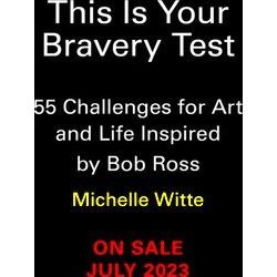This Is Your Bravery Test