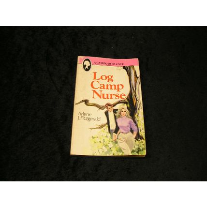 Log Camp Nurse by Arlene J. Fitzgerald
