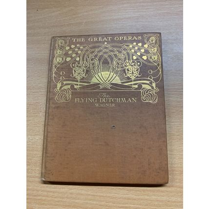 ANTIQUE "THE FLYING DUTCHMAN" WAGNER GREAT OPERAS ILLUSTRATED HB BOOK (P2)