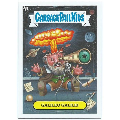 2013 Garbage Pail Kids Series 3 Adam Bomb - #6 - Galileo Galilei