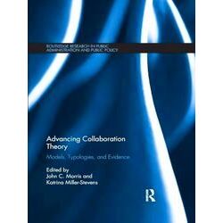 Routledge Research in Public Administration and Public Policy: Advancing Collabo